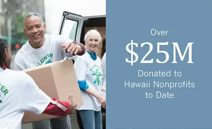 Over $25M donated to Hawaii Nonprofits to Date